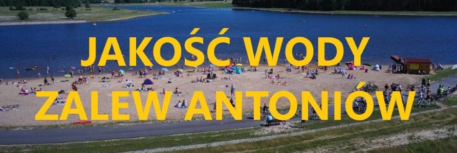 Jakość wody  - zalew Antoniów